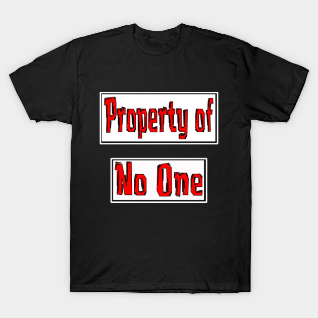 Property of No One